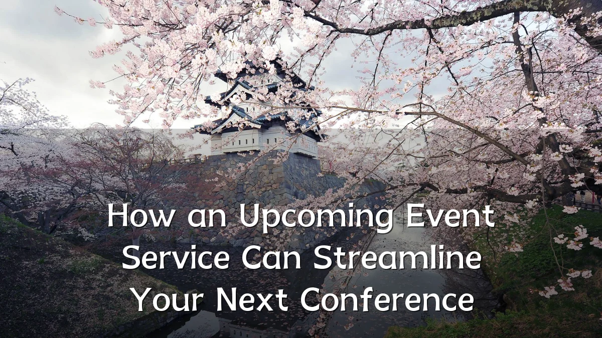 How an Upcoming Event Service Can Streamline Your Next Conference